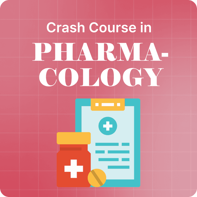 Crash Course in Pharmacology