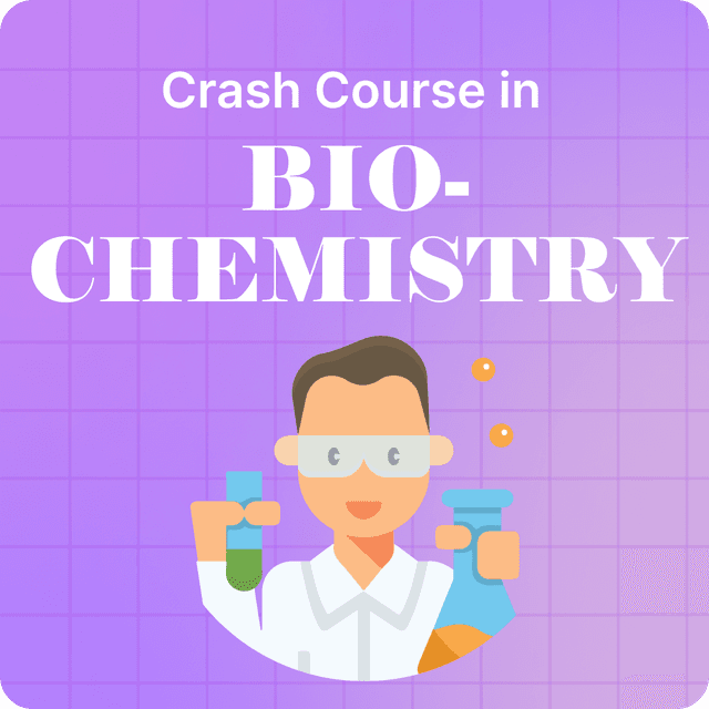 Crash Course In Biochemistry